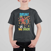 Funny Thanksgiving Turkey T Shirt For Kid Bruh We Back To School - Wonder Print Shop