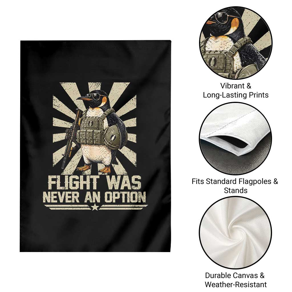 Flight was Never an Option Tactical Penguin Garden Flag Funny Bird Meme