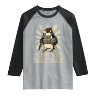 Flight was Never an Option Tactical Penguin Raglan Shirt Funny Bird Meme