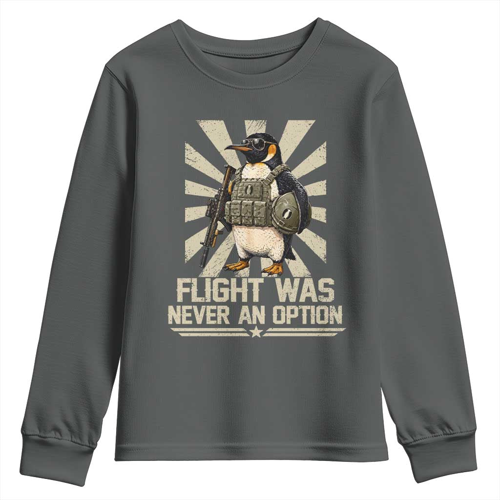 Flight was Never an Option Tactical Penguin Youth Sweatshirt Funny Bird Meme