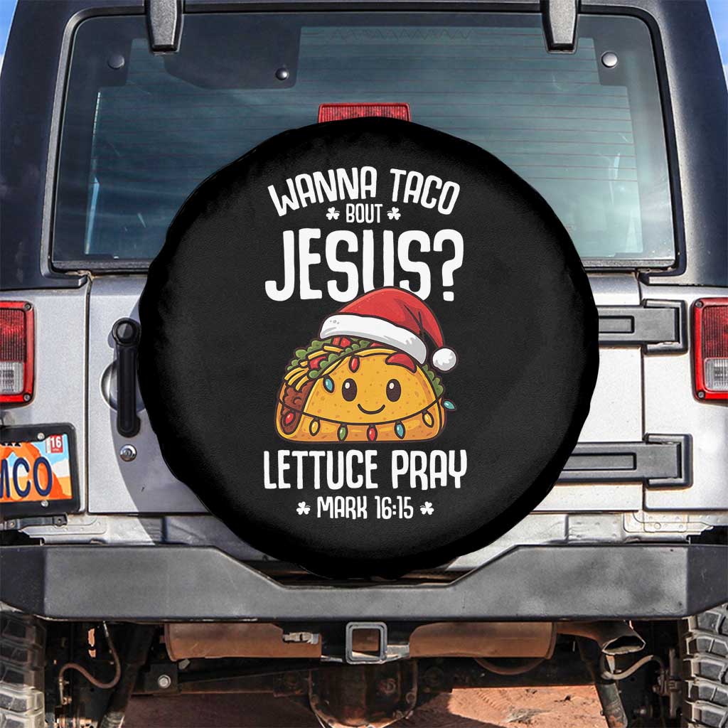 Funny Taco Christmas Spare Tire Cover Wanna Taco Bout Jesus Lettuce Pray Mark 16:15 - Wonder Print Shop