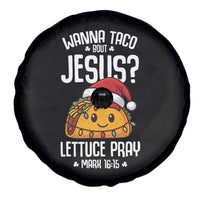 Funny Taco Christmas Spare Tire Cover Wanna Taco Bout Jesus Lettuce Pray Mark 16:15 - Wonder Print Shop