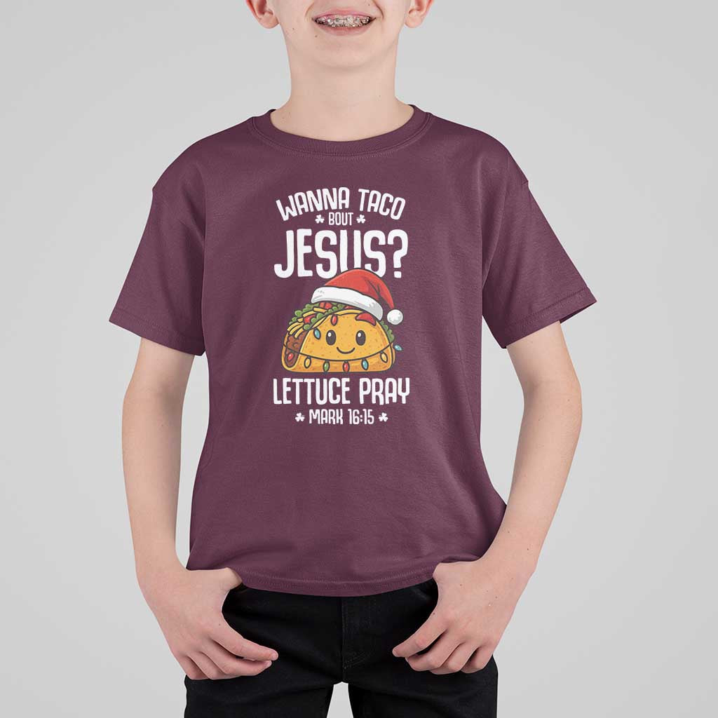 Funny Taco Christmas T Shirt For Kid Wanna Taco Bout Jesus Lettuce Pray Mark 16:15 - Wonder Print Shop