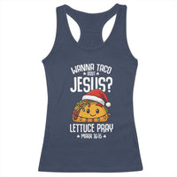 Funny Taco Christmas Racerback Tank Top Wanna Taco Bout Jesus Lettuce Pray Mark 16:15 - Wonder Print Shop
