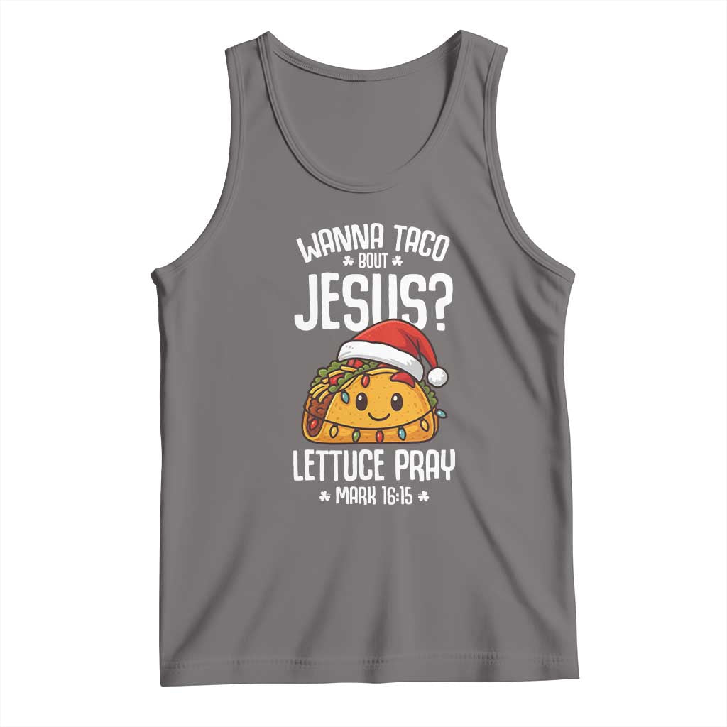 Funny Taco Christmas Tank Top Wanna Taco Bout Jesus Lettuce Pray Mark 16:15 - Wonder Print Shop