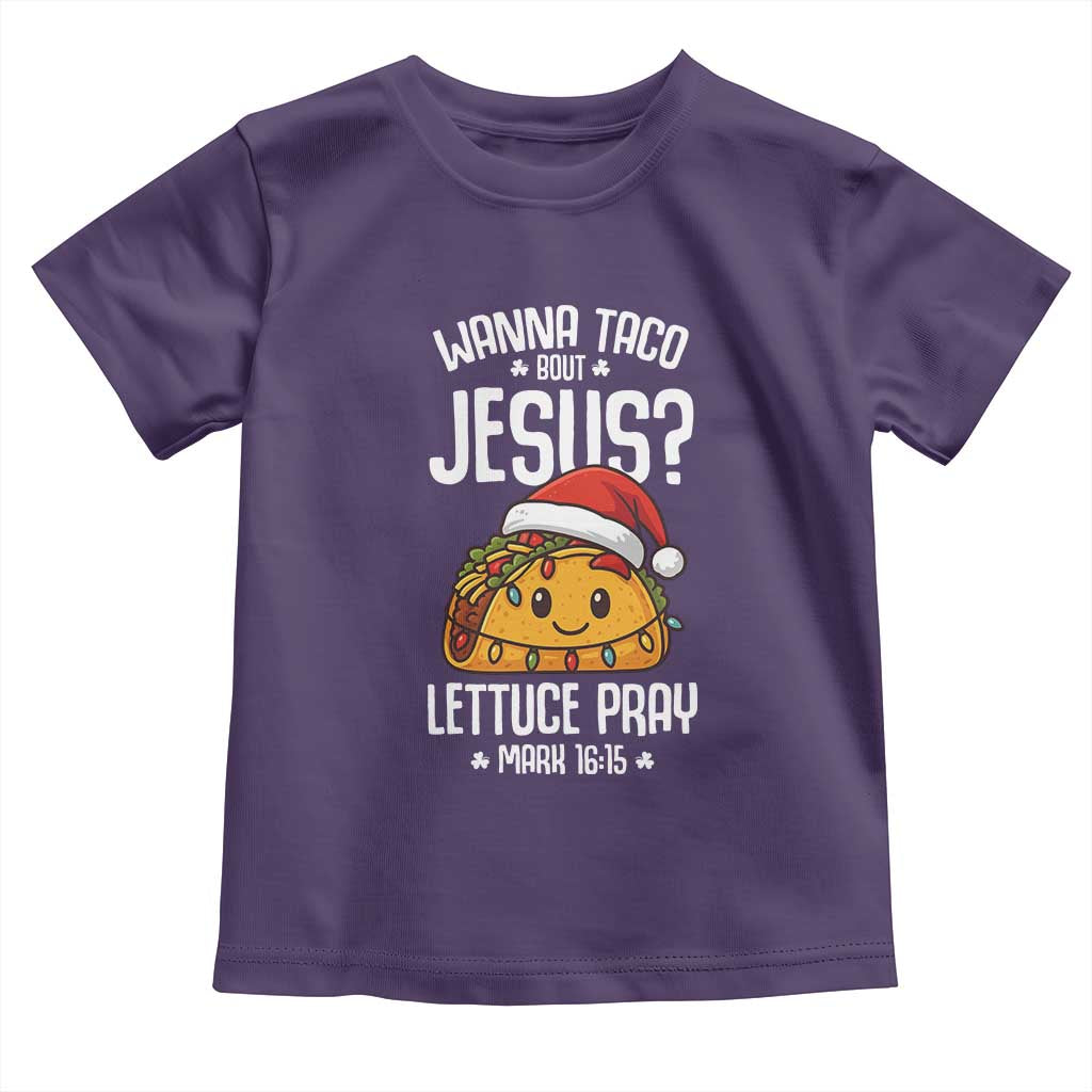 Funny Taco Christmas Toddler T Shirt Wanna Taco Bout Jesus Lettuce Pray Mark 16:15 - Wonder Print Shop