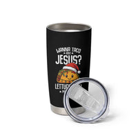 Funny Taco Christmas Tumbler Cup Wanna Taco Bout Jesus Lettuce Pray Mark 16:15 - Wonder Print Shop