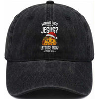 Funny Taco Christmas Washed Cotton Baseball Cap Wanna Taco Bout Jesus Lettuce Pray Mark 16:15