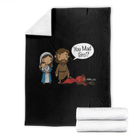 Funny Christian Throw Blanket You Mad Bro Matthew 2:16 - Wonder Print Shop