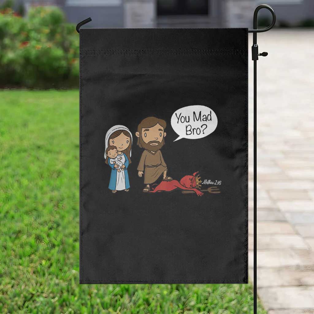 Funny Christian Garden Flag You Mad Bro Matthew 2:16 - Wonder Print Shop