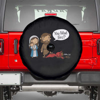 Funny Christian Spare Tire Cover You Mad Bro Matthew 2:16 - Wonder Print Shop