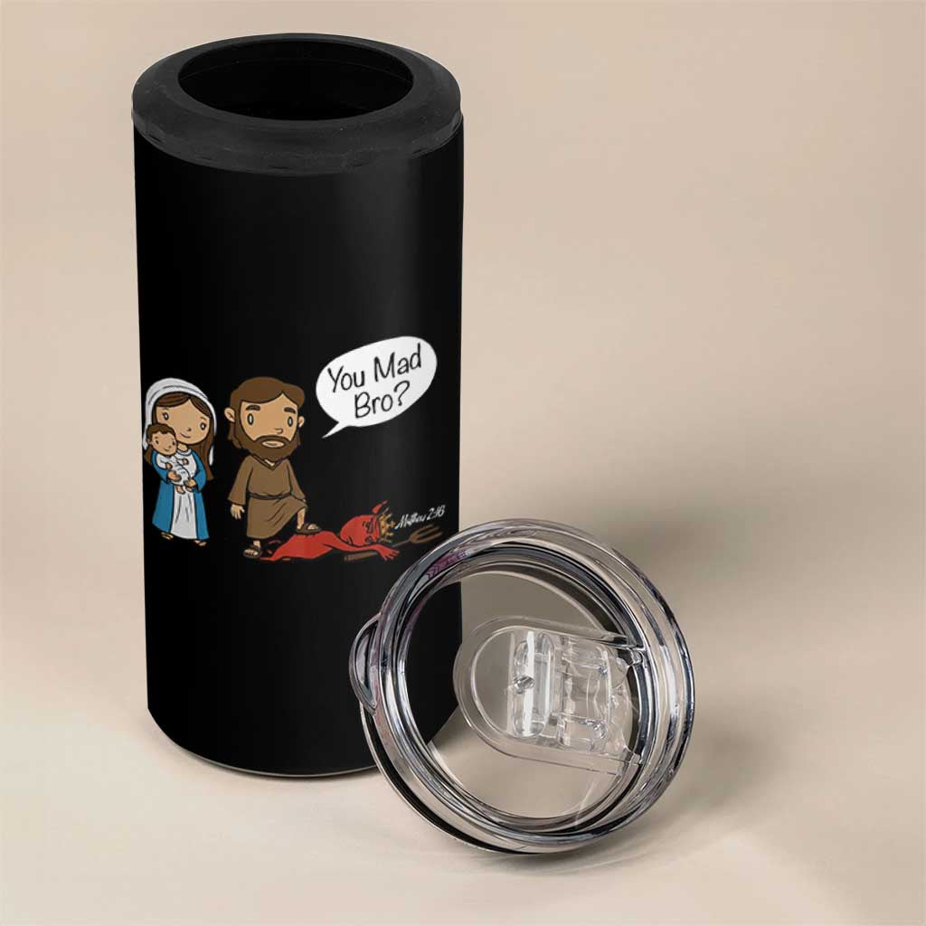 Funny Christian 4 in 1 Can Cooler Tumbler You Mad Bro Matthew 2:16 - Wonder Print Shop