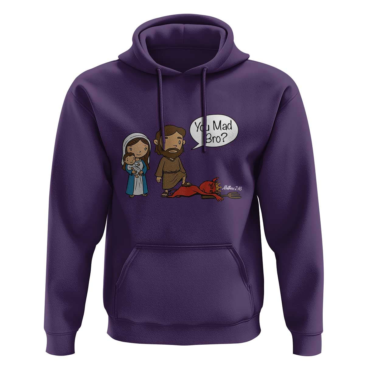 Funny Christian Hoodie You Mad Bro Matthew 2:16 - Wonder Print Shop