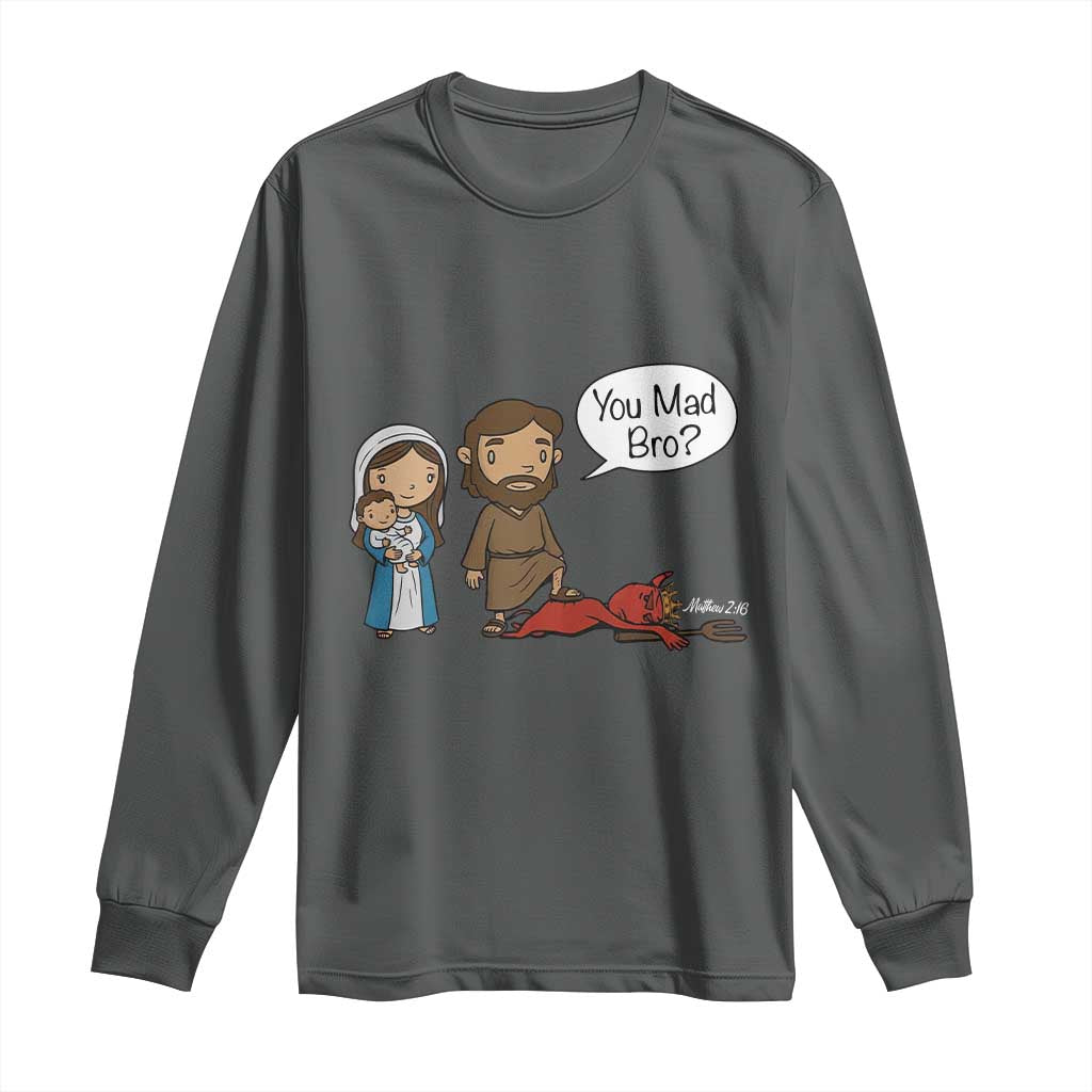 Funny Christian Long Sleeve Shirt You Mad Bro Matthew 2:16 - Wonder Print Shop