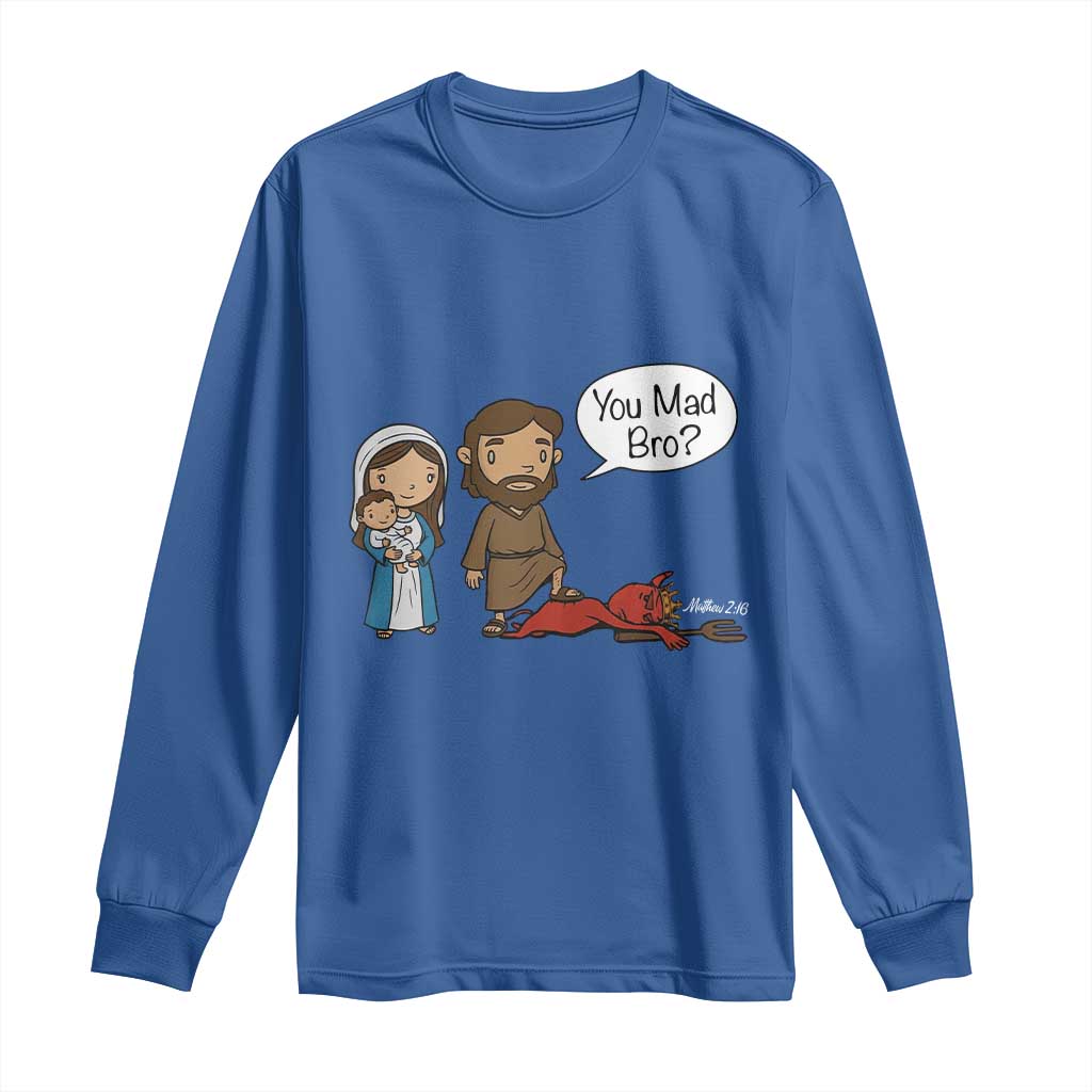 Funny Christian Long Sleeve Shirt You Mad Bro Matthew 2:16 - Wonder Print Shop