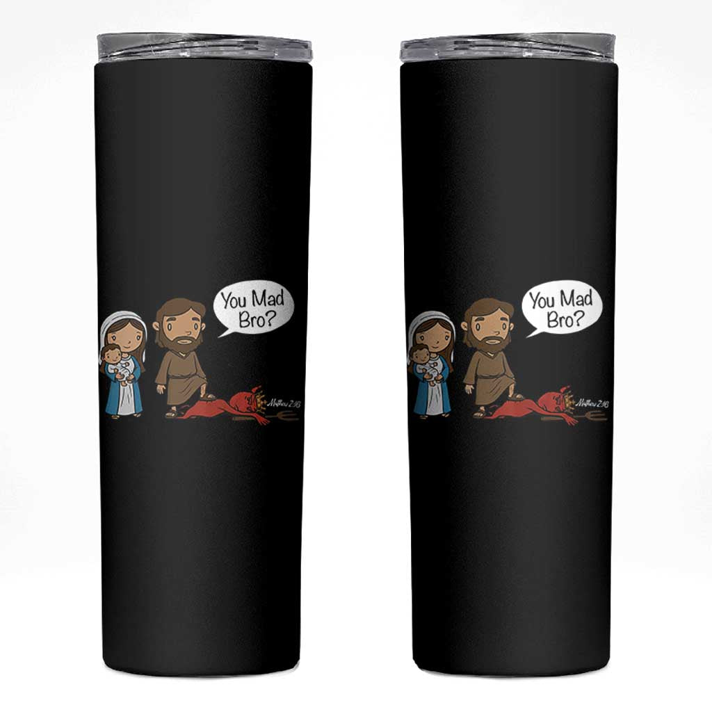 Funny Christian Skinny Tumbler You Mad Bro Matthew 2:16 - Wonder Print Shop