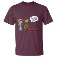 Funny Christian T Shirt You Mad Bro Matthew 2:16 - Wonder Print Shop