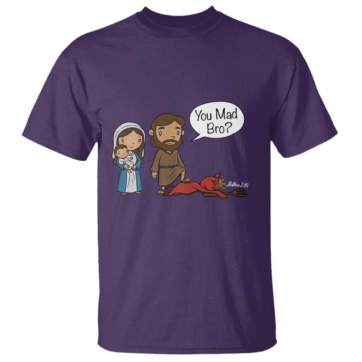 Funny Christian T Shirt You Mad Bro Matthew 2:16 - Wonder Print Shop