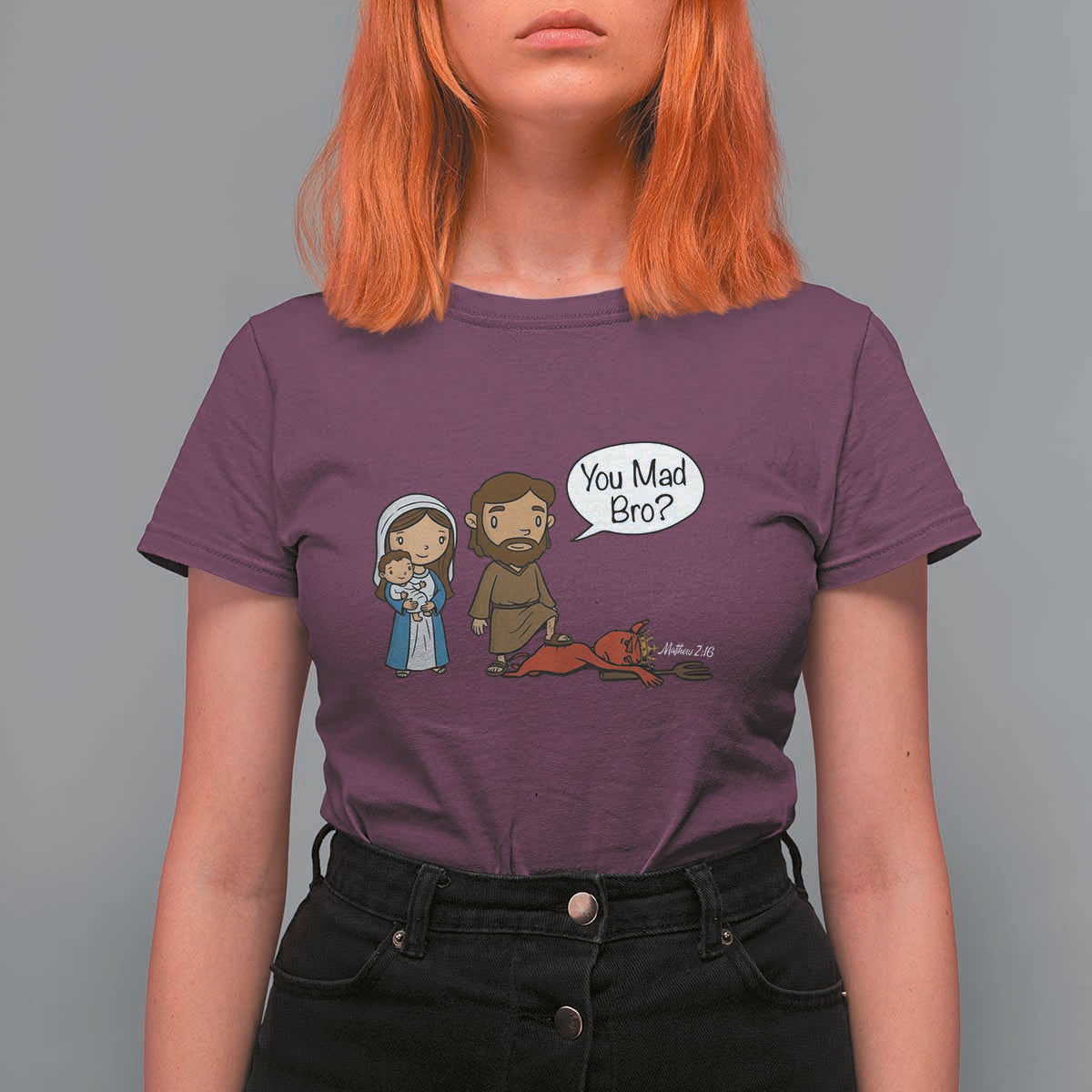 Funny Christian T Shirt For Women You Mad Bro Matthew 2:16 - Wonder Print Shop