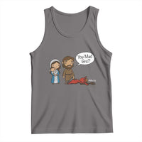 Funny Christian Tank Top You Mad Bro Matthew 2:16 - Wonder Print Shop