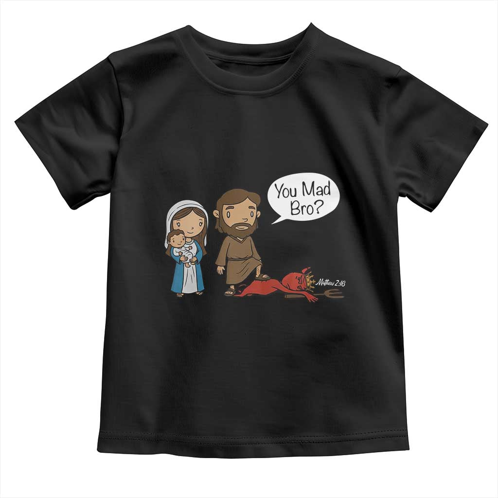Funny Christian Toddler T Shirt You Mad Bro Matthew 2:16 - Wonder Print Shop