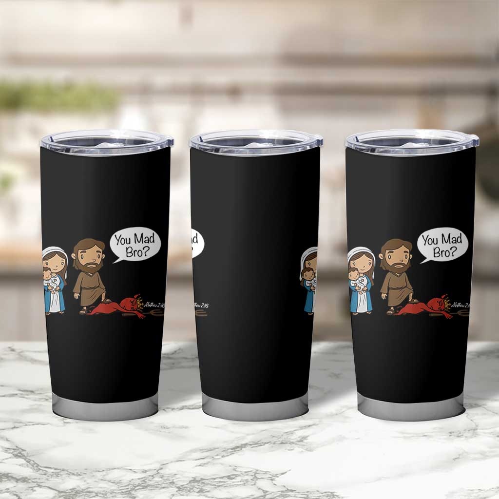 Funny Christian Tumbler Cup You Mad Bro Matthew 2:16 - Wonder Print Shop