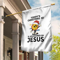 Funny Jesus Christian Christmas Garden Flag Today Is Good Mood Is Sponsored By Jesus - Wonder Print Shop