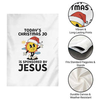 Funny Jesus Christian Christmas Garden Flag Today Is Good Mood Is Sponsored By Jesus - Wonder Print Shop