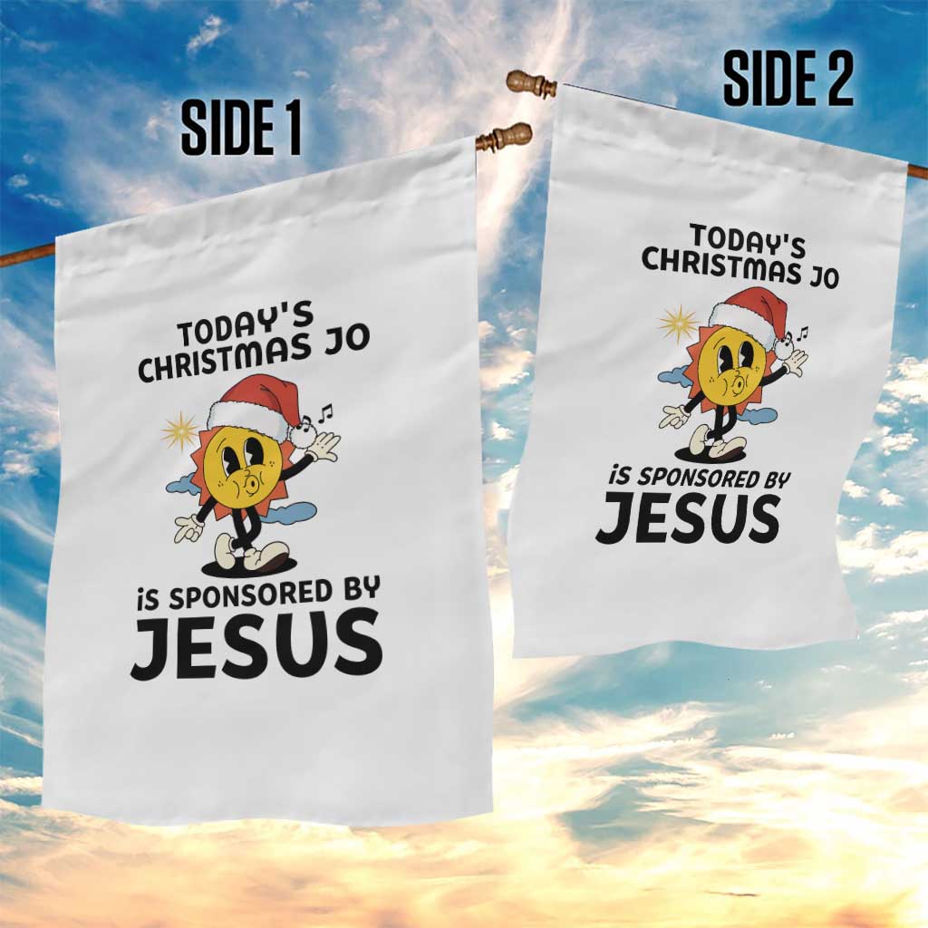Funny Jesus Christian Christmas Garden Flag Today Is Good Mood Is Sponsored By Jesus - Wonder Print Shop