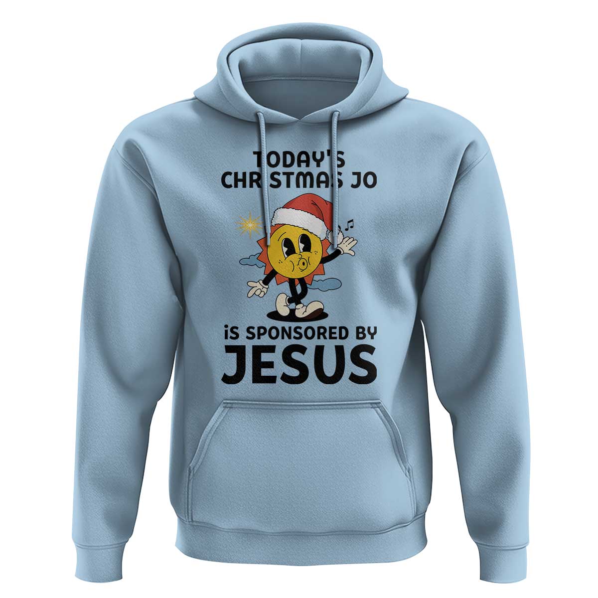 Funny Jesus Christian Christmas Hoodie Today Is Good Mood Is Sponsored By Jesus - Wonder Print Shop
