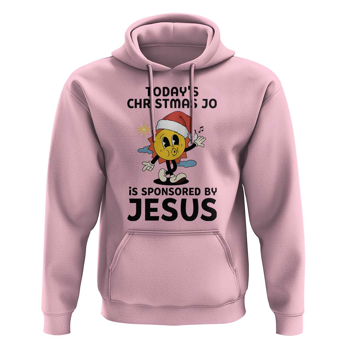 Funny Jesus Christian Christmas Hoodie Today Is Good Mood Is Sponsored By Jesus - Wonder Print Shop