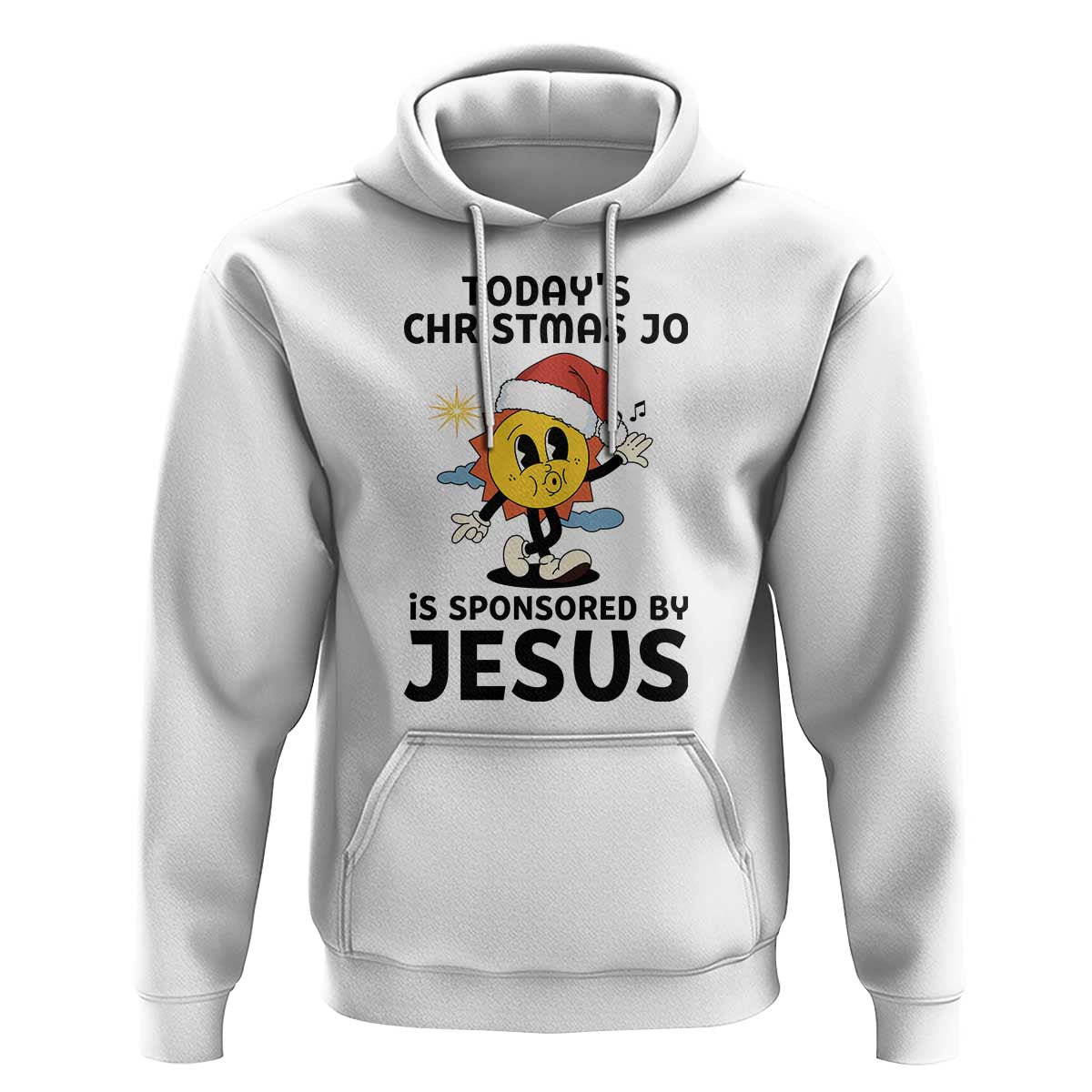 Funny Jesus Christian Christmas Hoodie Today Is Good Mood Is Sponsored By Jesus - Wonder Print Shop