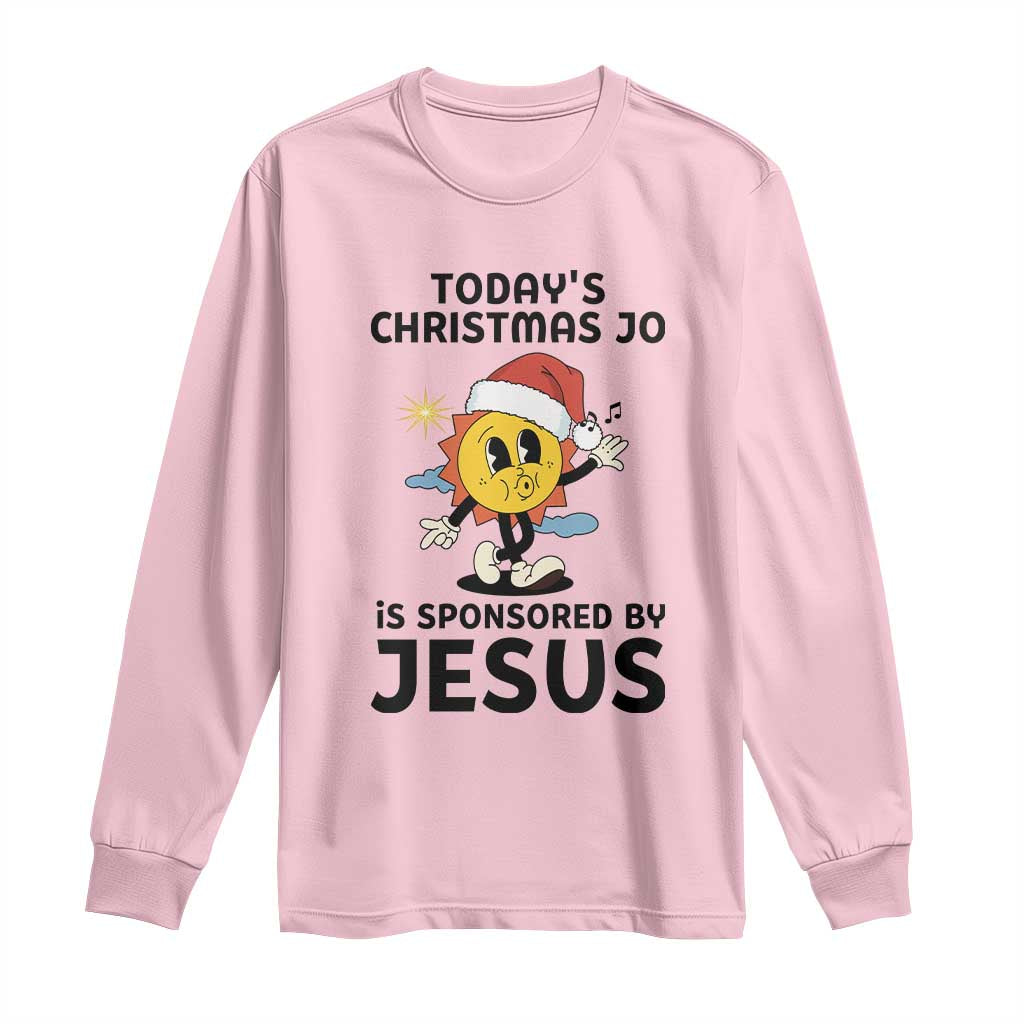 Funny Jesus Christian Christmas Long Sleeve Shirt Today Is Good Mood Is Sponsored By Jesus - Wonder Print Shop