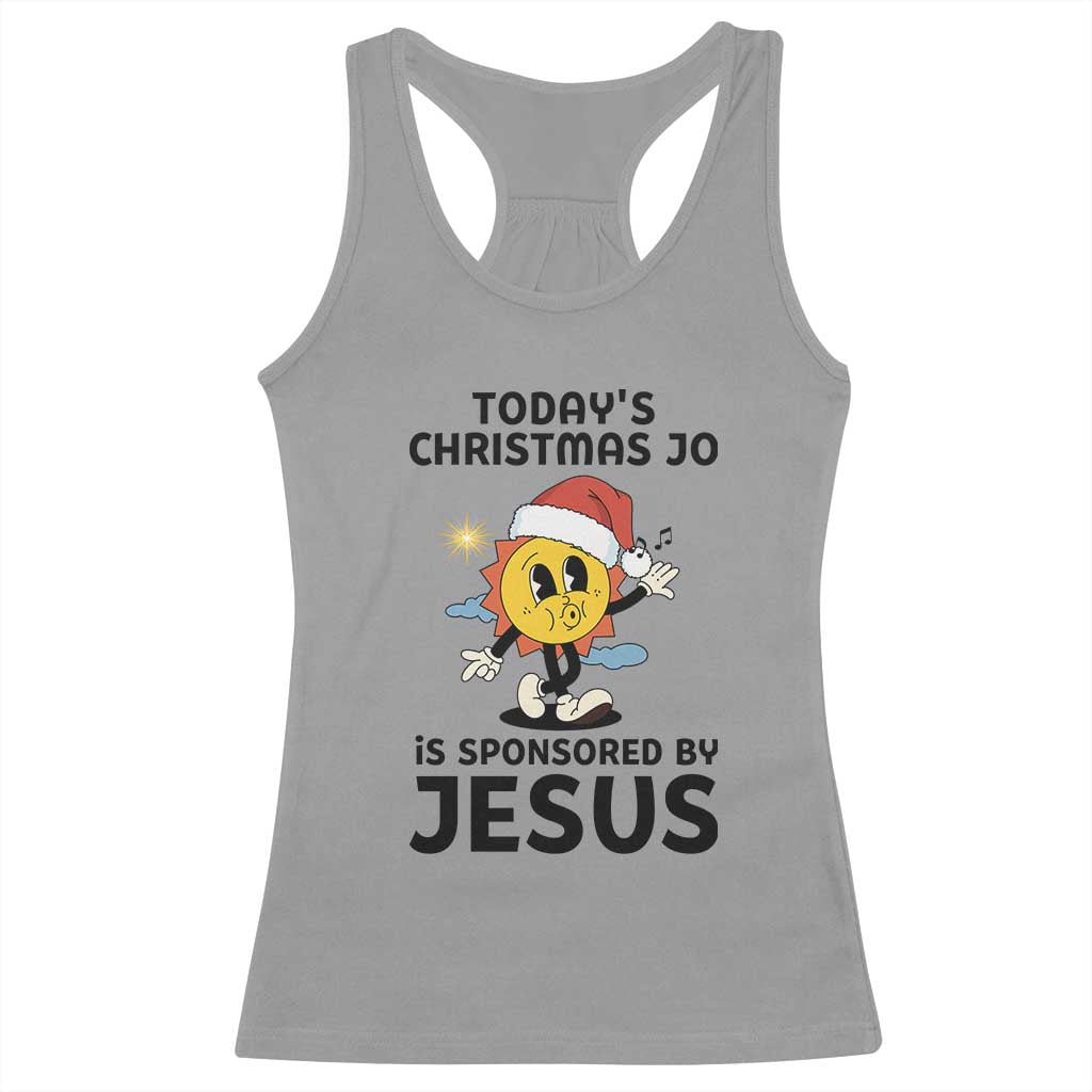 Funny Jesus Christian Christmas Racerback Tank Top Today Is Good Mood Is Sponsored By Jesus - Wonder Print Shop