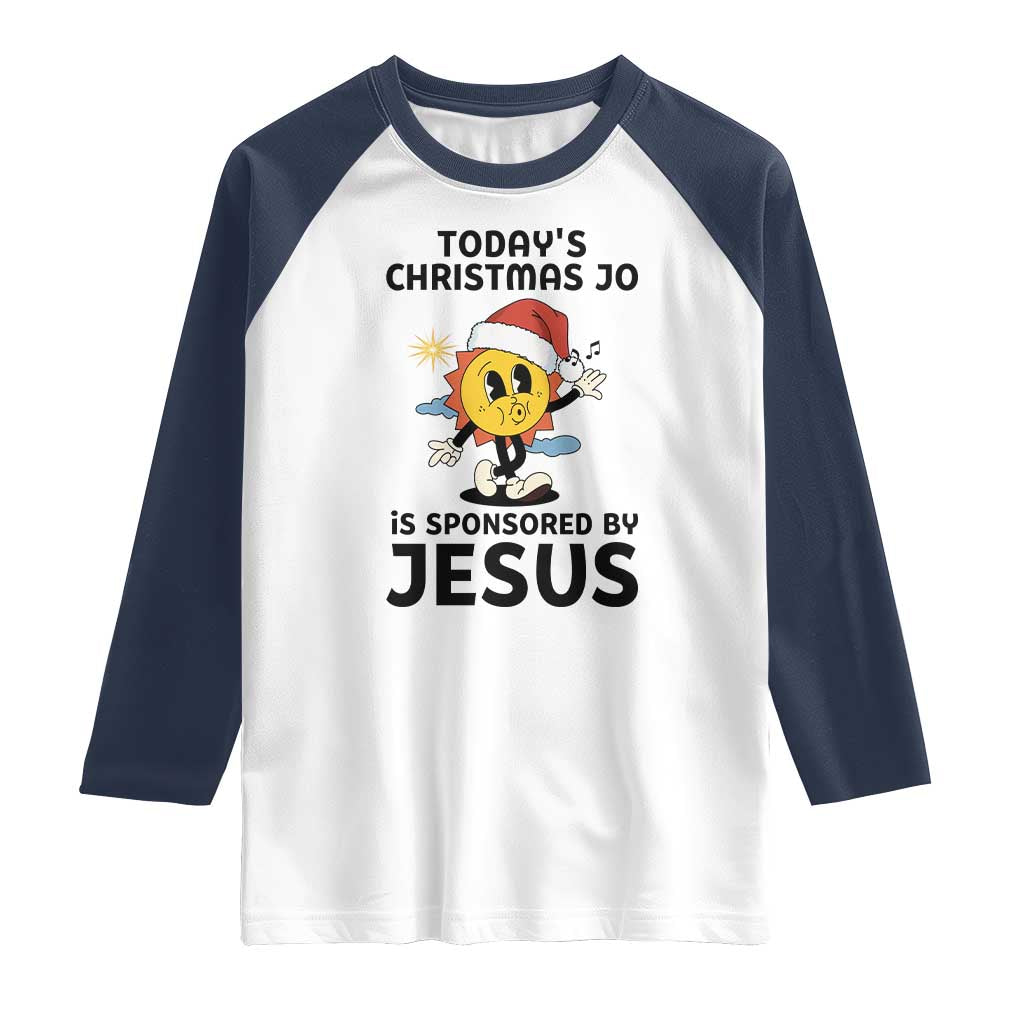 Funny Jesus Christian Christmas Raglan Shirt Today Is Good Mood Is Sponsored By Jesus - Wonder Print Shop
