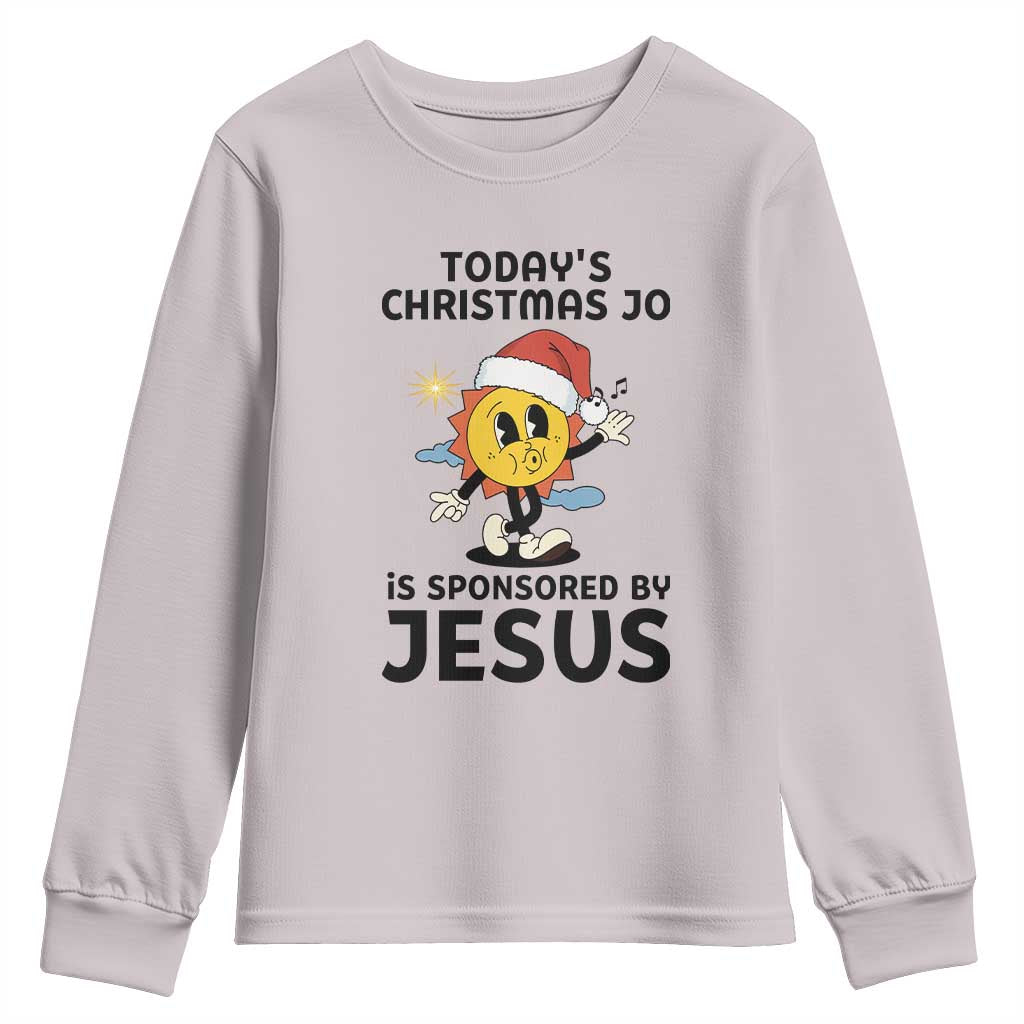 Funny Jesus Christian Christmas Youth Sweatshirt Today Is Good Mood Is Sponsored By Jesus - Wonder Print Shop