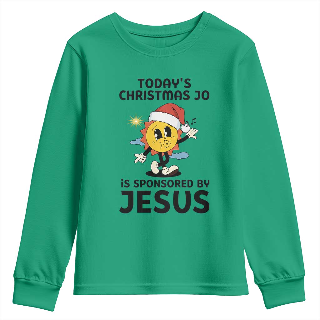 Funny Jesus Christian Christmas Youth Sweatshirt Today Is Good Mood Is Sponsored By Jesus - Wonder Print Shop
