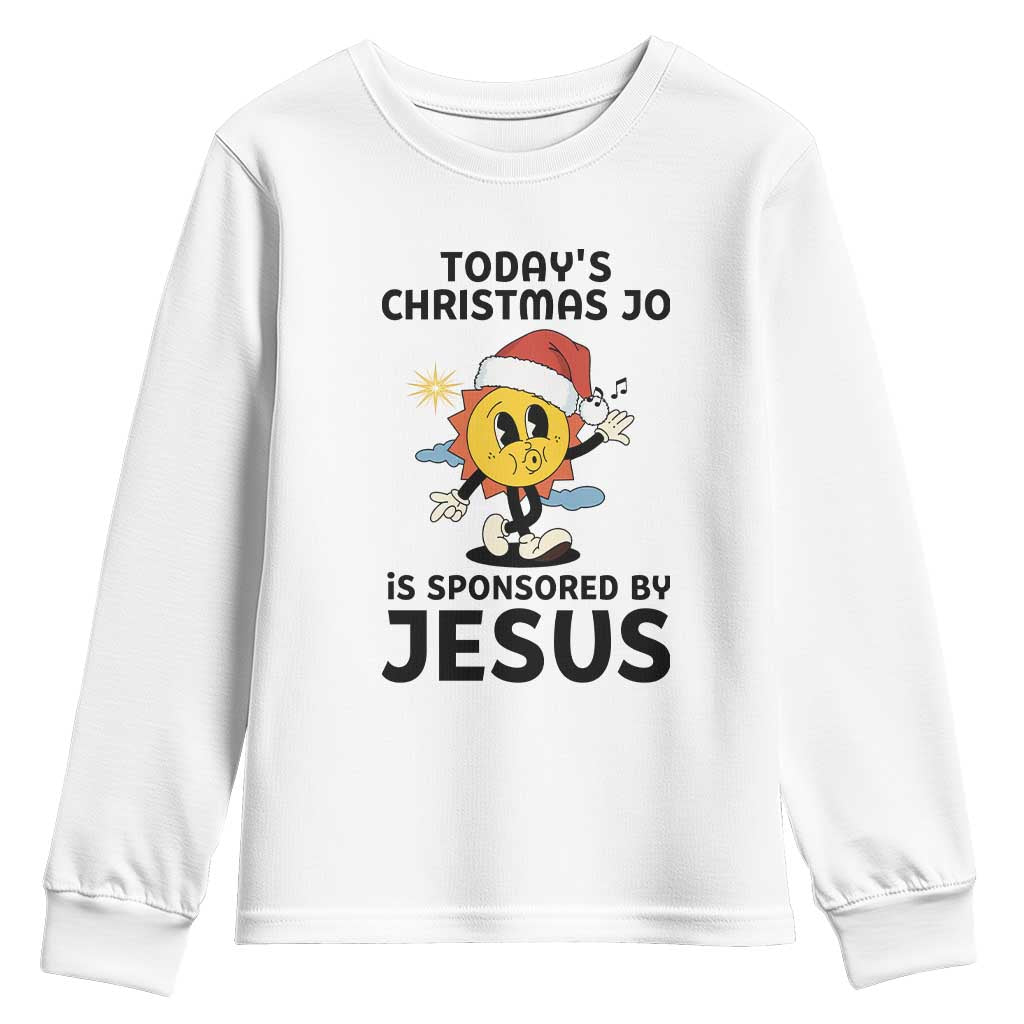 Funny Jesus Christian Christmas Youth Sweatshirt Today Is Good Mood Is Sponsored By Jesus - Wonder Print Shop