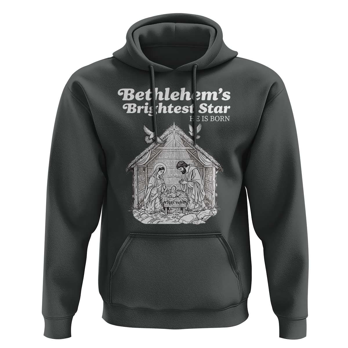 Nativity Scene Hoodie Brightest Star of Bethlehem He Is Born Christian Christmas - Wonder Print Shop