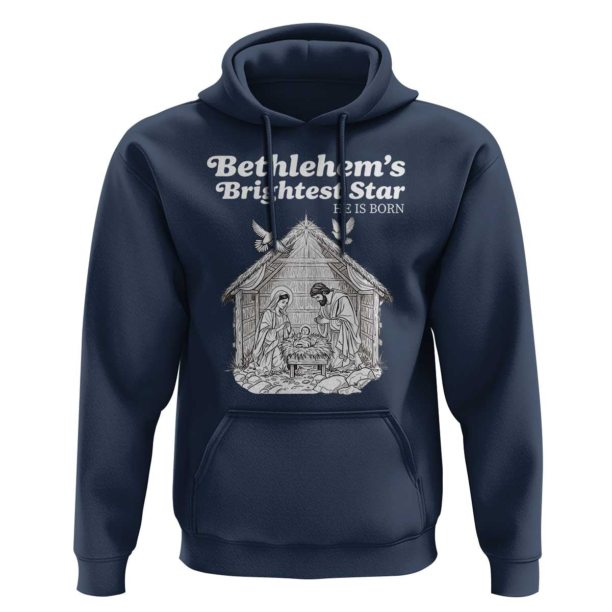 Nativity Scene Hoodie Brightest Star of Bethlehem He Is Born Christian Christmas - Wonder Print Shop