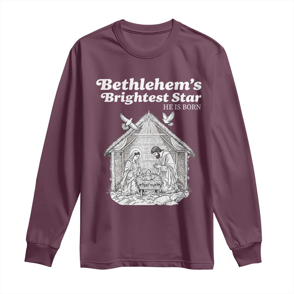 Nativity Scene Long Sleeve Shirt Brightest Star of Bethlehem He Is Born Christian Christmas - Wonder Print Shop