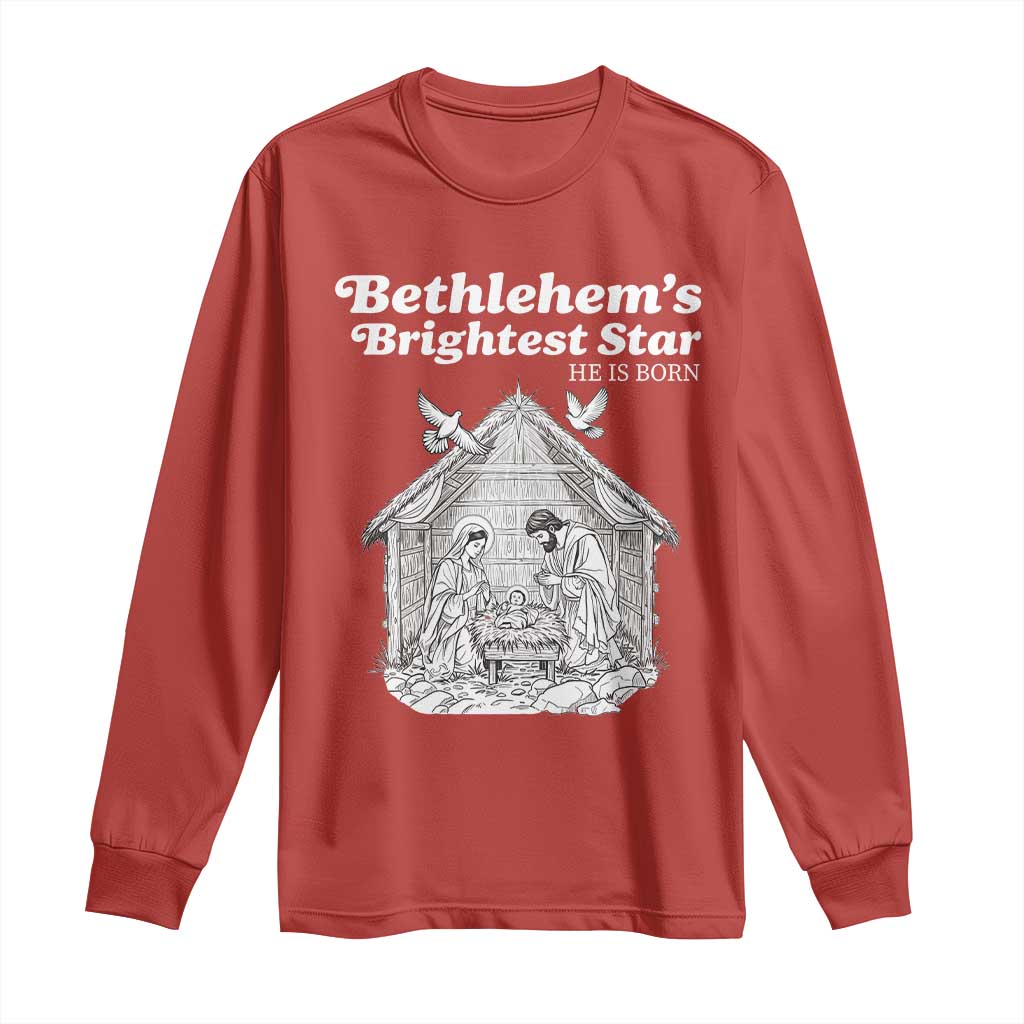 Nativity Scene Long Sleeve Shirt Brightest Star of Bethlehem He Is Born Christian Christmas - Wonder Print Shop