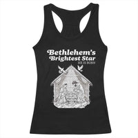 Nativity Scene Racerback Tank Top Brightest Star of Bethlehem He Is Born Christian Christmas - Wonder Print Shop