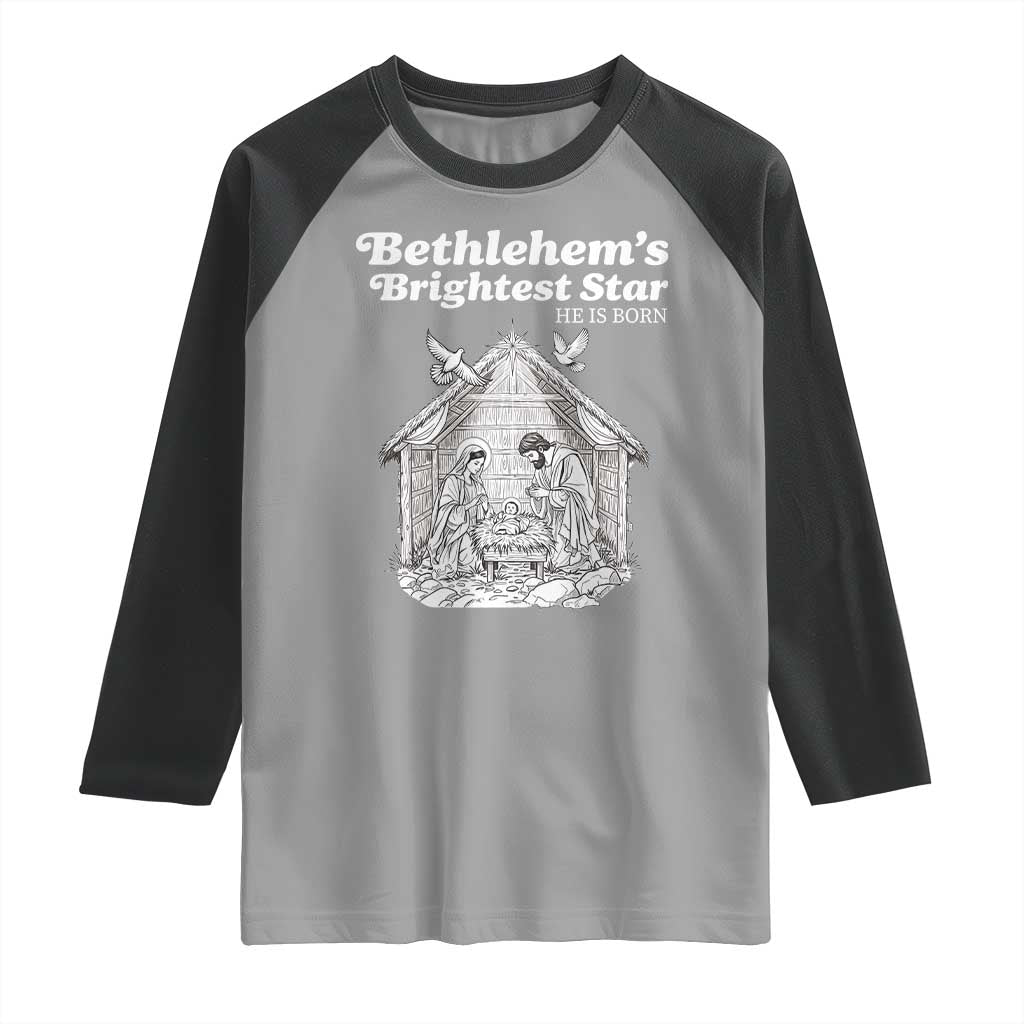 Nativity Scene Raglan Shirt Brightest Star of Bethlehem He Is Born Christian Christmas - Wonder Print Shop