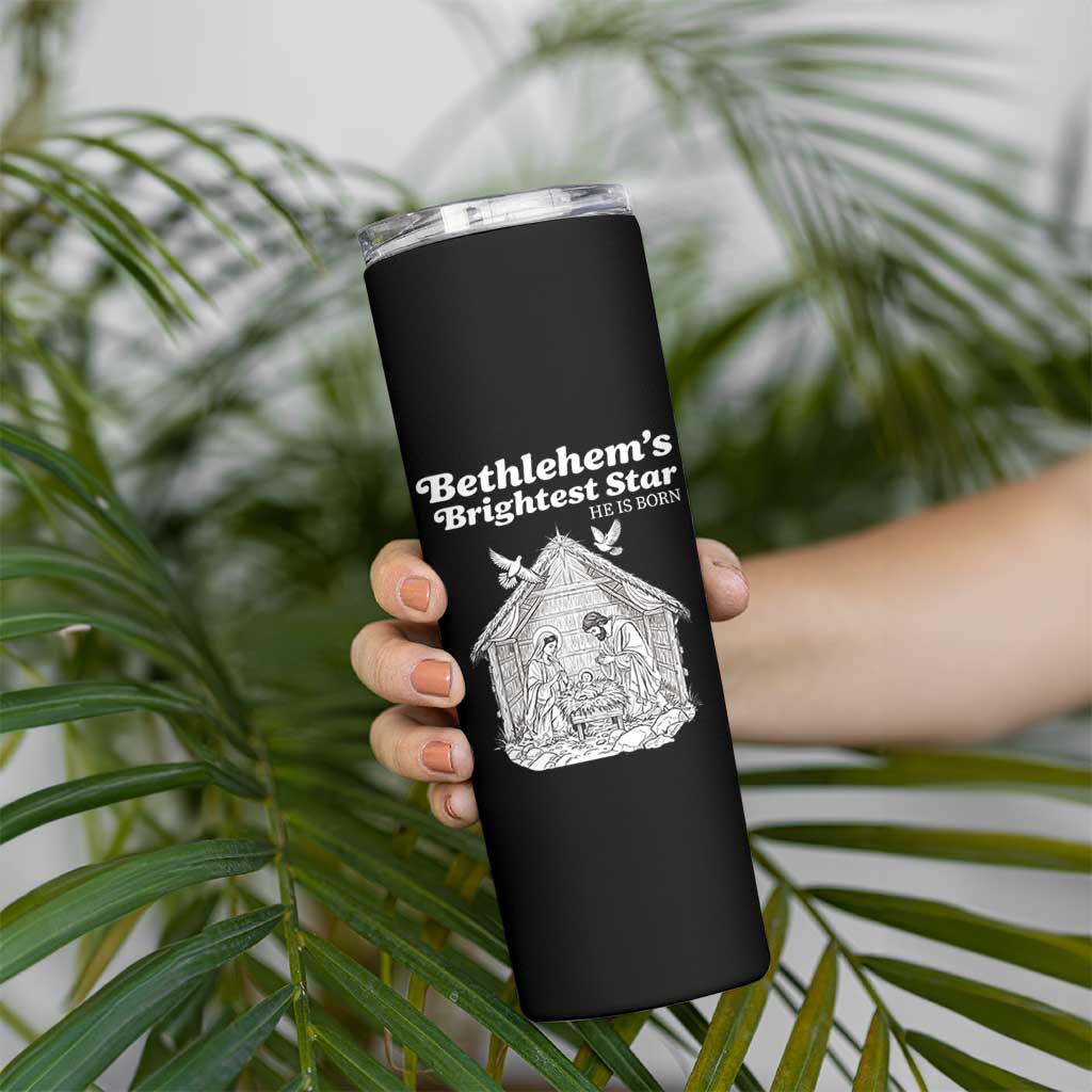 Nativity Scene Skinny Tumbler Brightest Star of Bethlehem He Is Born Christian Christmas - Wonder Print Shop