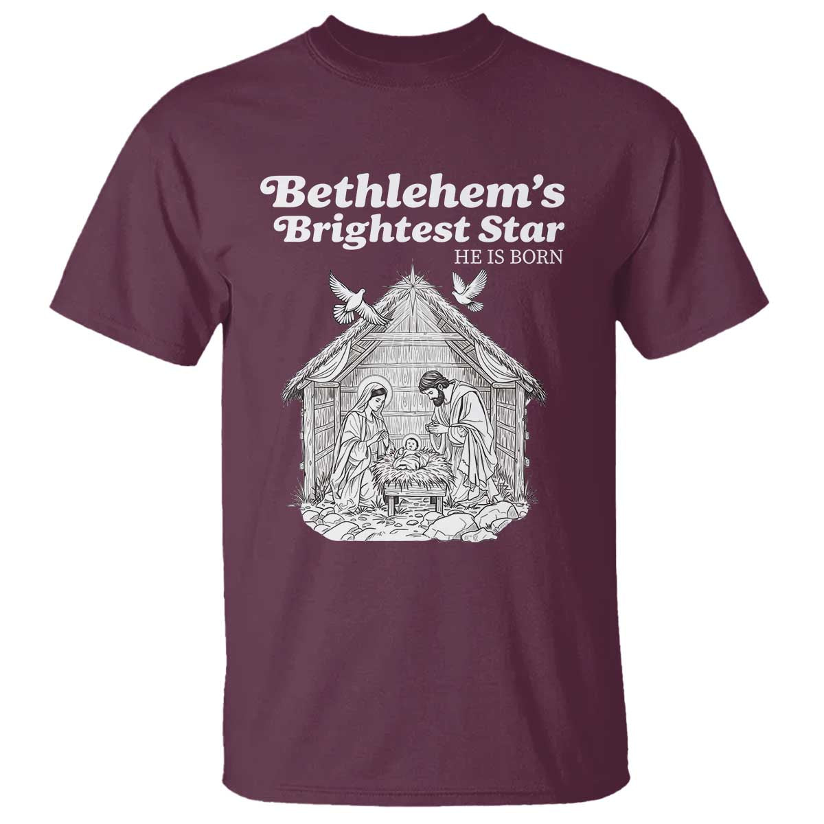 Nativity Scene T Shirt Brightest Star of Bethlehem He Is Born Christian Christmas - Wonder Print Shop