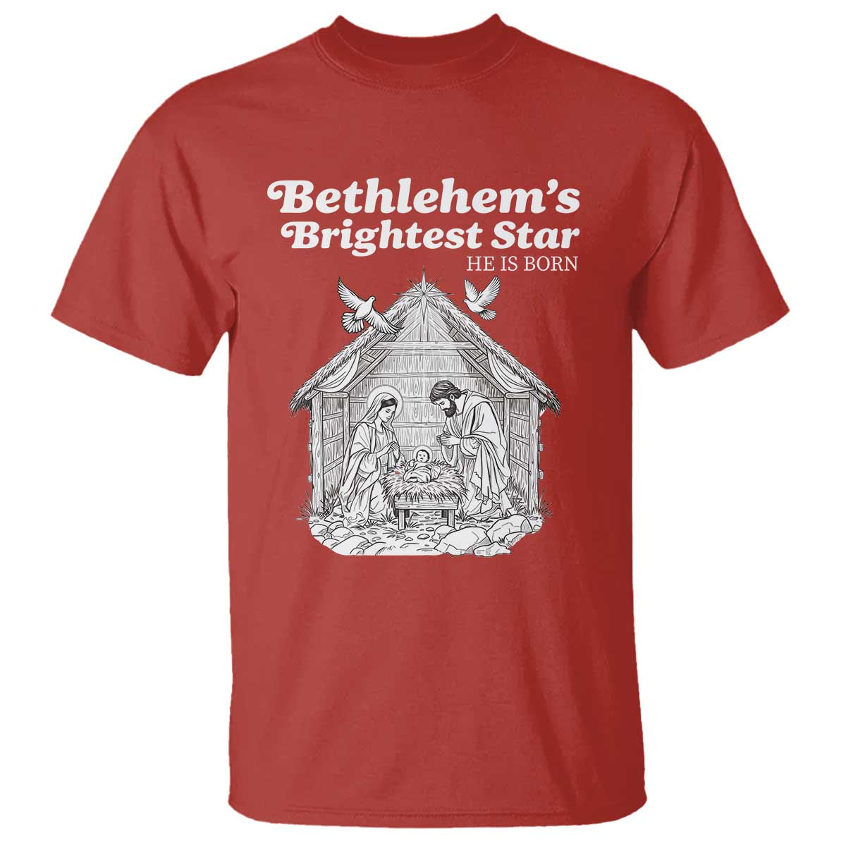 Nativity Scene T Shirt Brightest Star of Bethlehem He Is Born Christian Christmas - Wonder Print Shop