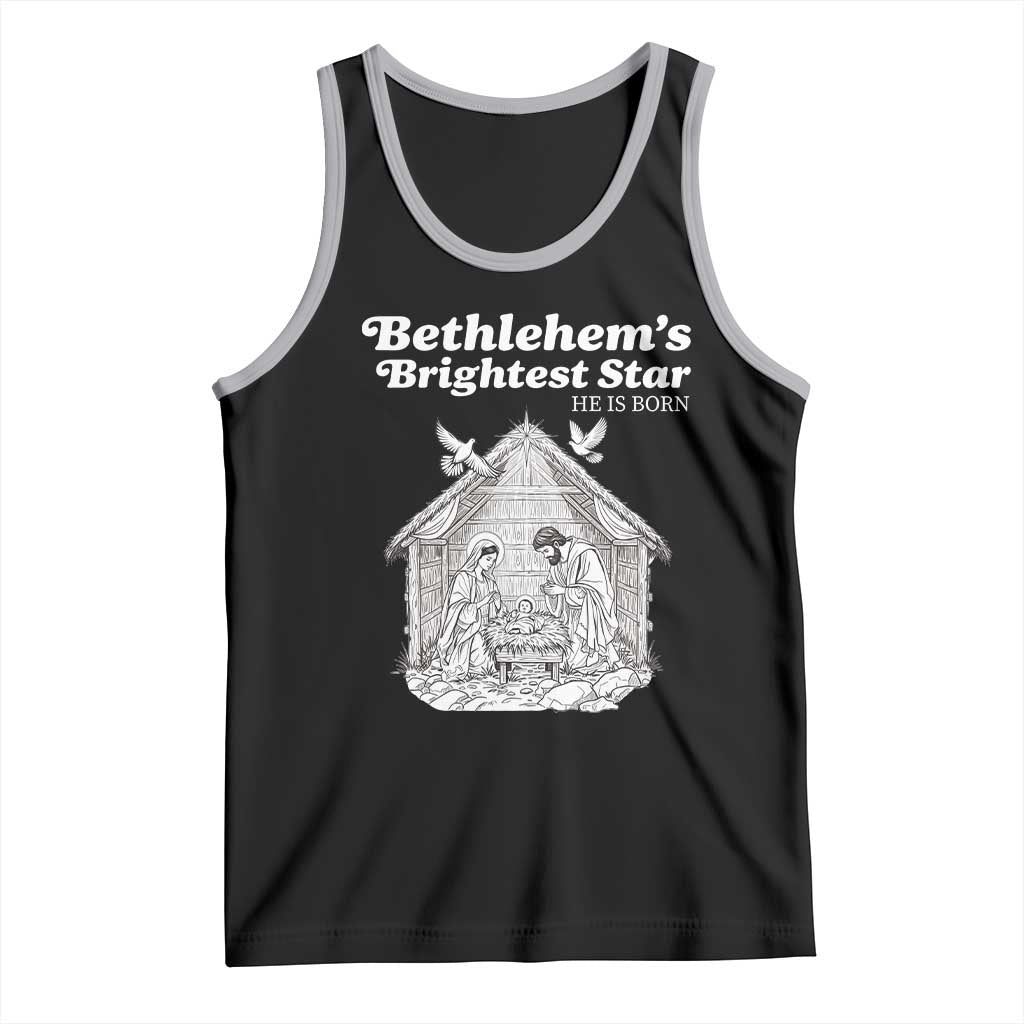 Nativity Scene Tank Top Brightest Star of Bethlehem He Is Born Christian Christmas - Wonder Print Shop