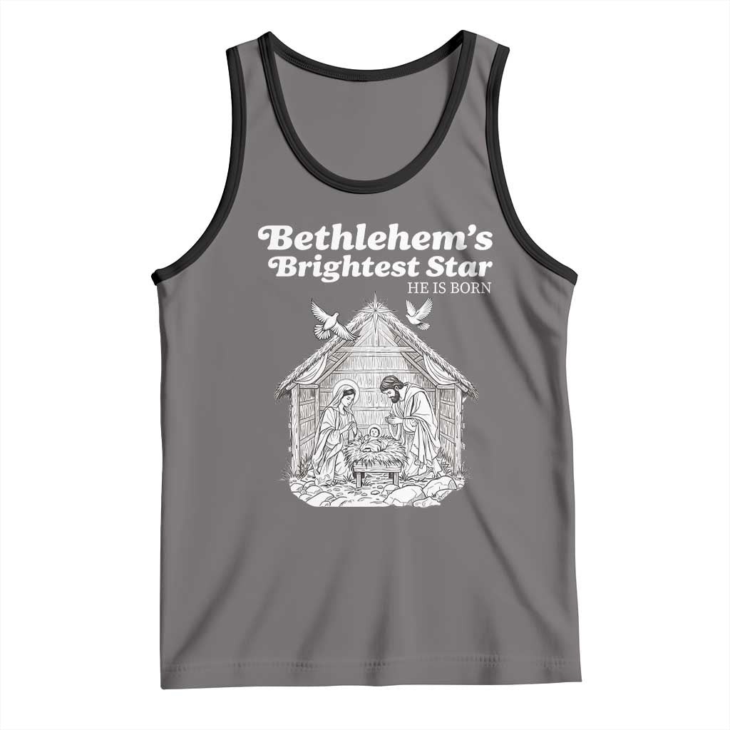Nativity Scene Tank Top Brightest Star of Bethlehem He Is Born Christian Christmas - Wonder Print Shop