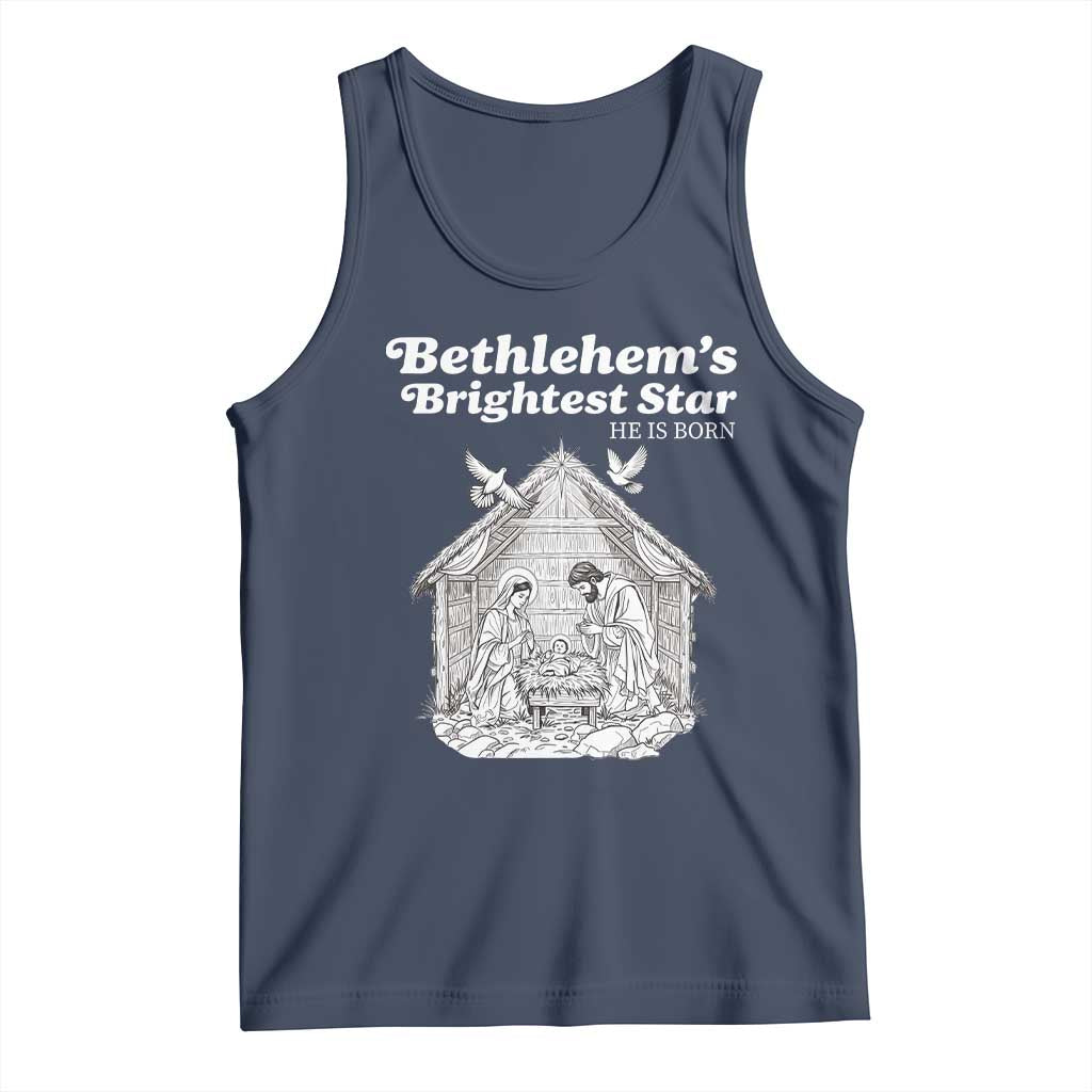 Nativity Scene Tank Top Brightest Star of Bethlehem He Is Born Christian Christmas - Wonder Print Shop